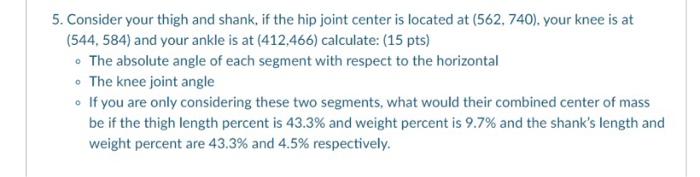 Solved This is a Biomechanics a question you must show all | Chegg.com