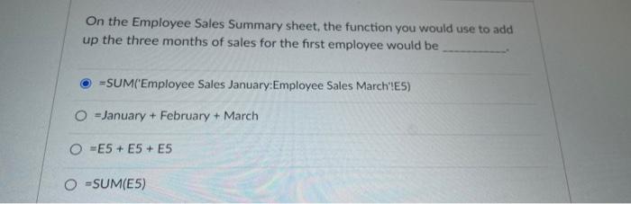 Solved On the Employee Sales Summary sheet, the function you