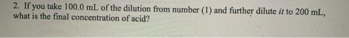 Solved Dilution calculations: ViC1 = V2C2 How can you | Chegg.com
