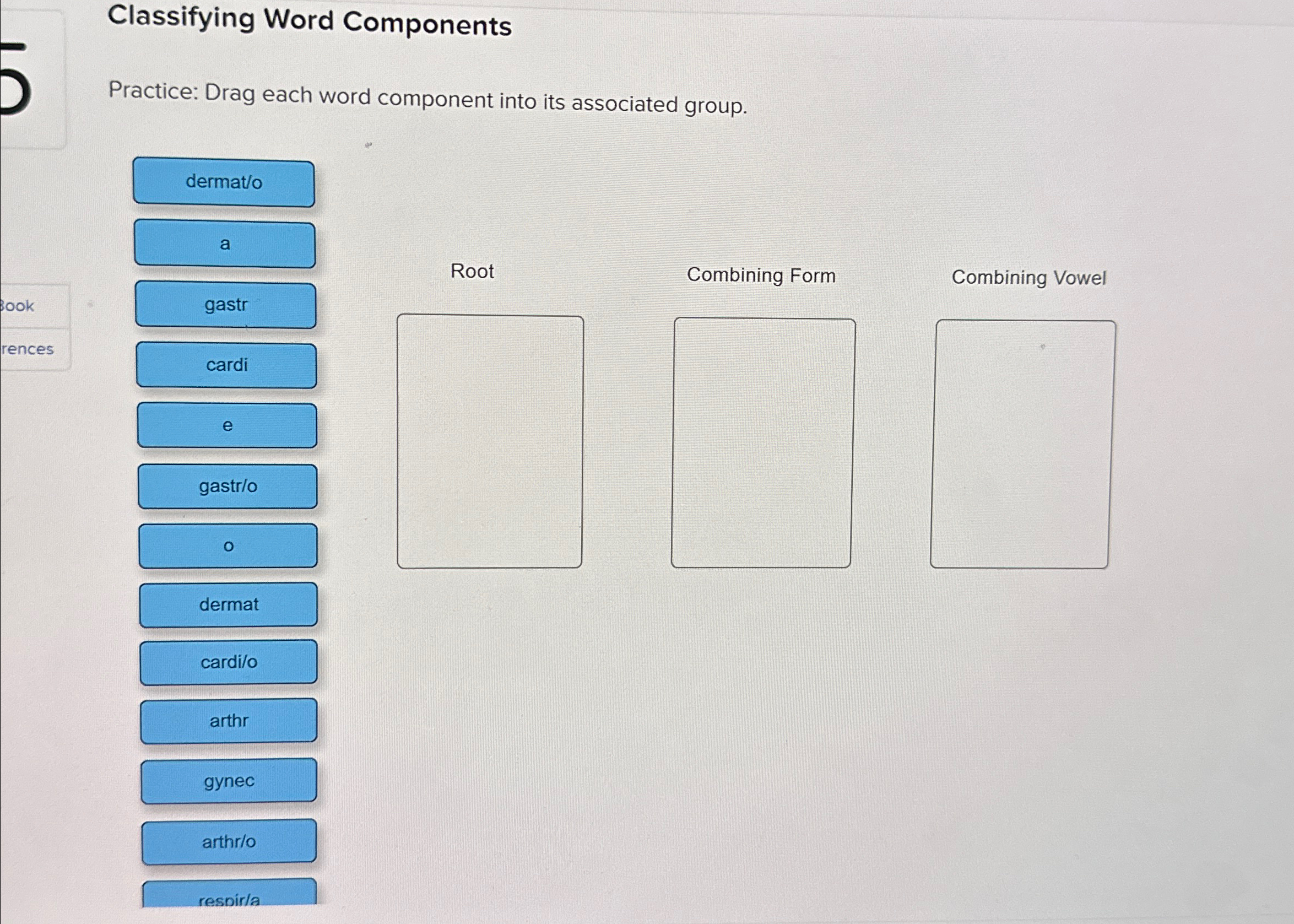 Solved Classifying Word ComponentsPractice: Drag each word | Chegg.com