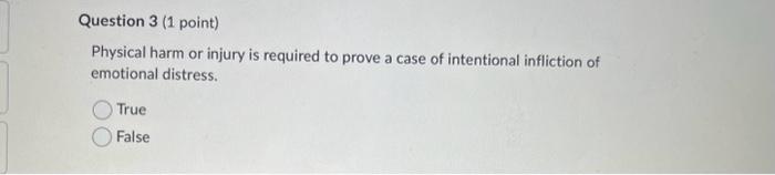 Physical harm or injury is required to prove a case | Chegg.com