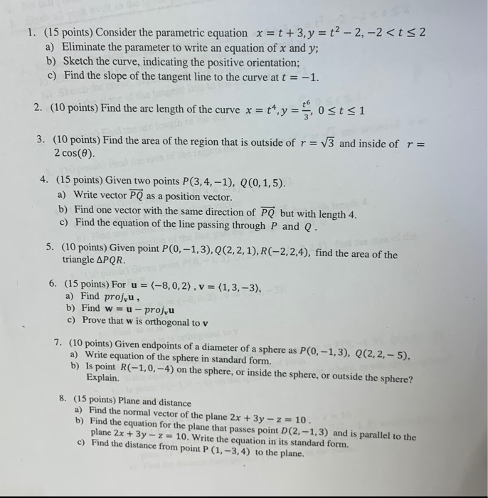 Solved 1. (15 points) Consider the parametric equation x = t | Chegg.com