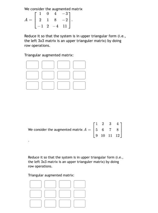 Solved We consider the augmented matrix 1 0 4 -31 A= 2 1 8 | Chegg.com