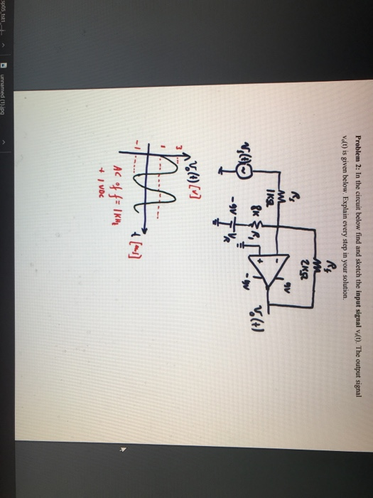 Solved Problem 2: In the circuit below find and sketch the | Chegg.com