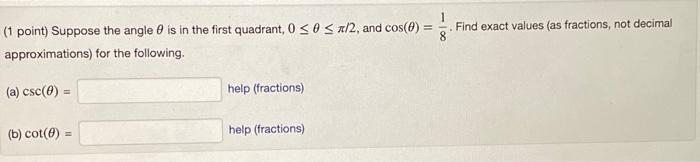 Solved (1 point) Suppose the angle θ is in the first | Chegg.com