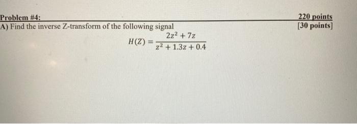 Solved 220 points [30 points) Problem #4: A) Find the | Chegg.com