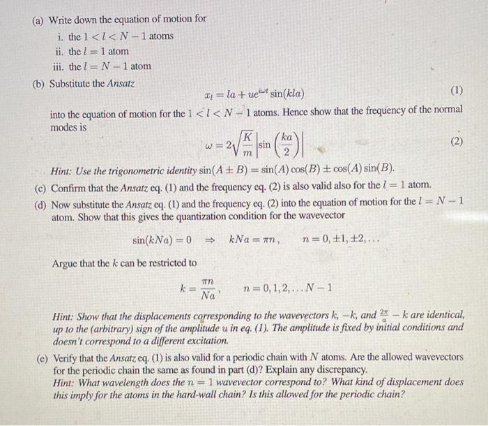 Solved Harmonic chain with fixed ends. In our treatment of | Chegg.com