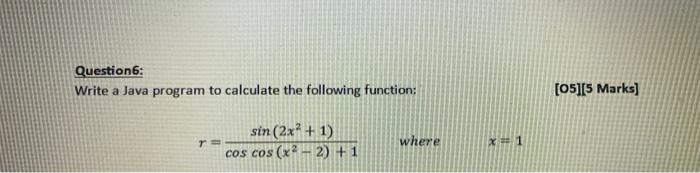 Solved Question 6: Write a Java program to calculate the | Chegg.com