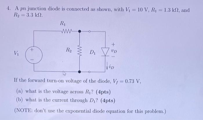 Solved 4. A pn junction diode is connected as shown, with V₁ | Chegg.com