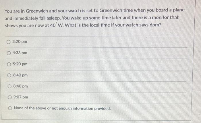 Solved You are in Greenwich and your watch is set to Chegg