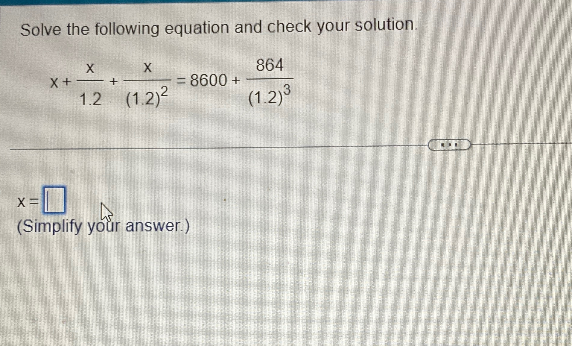 Solved Solve the following equation and check your | Chegg.com