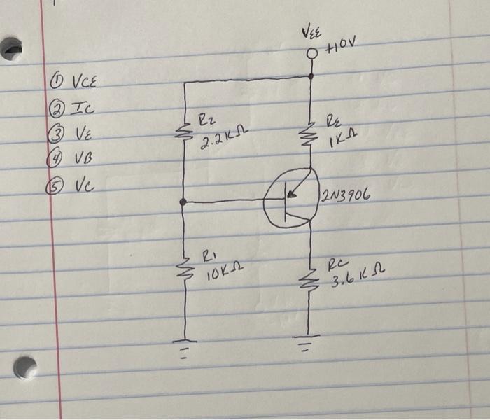 Solved VEE o tiov 10 VCE R2 RE ② IC (3 Ve (4 VB ③ Ve w 2.KA. | Chegg.com