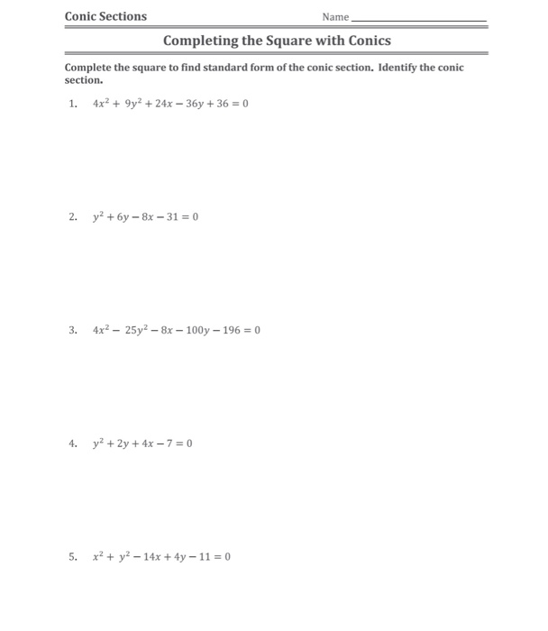 Solved Conic Sections Name Completing the Square with Conics | Chegg.com