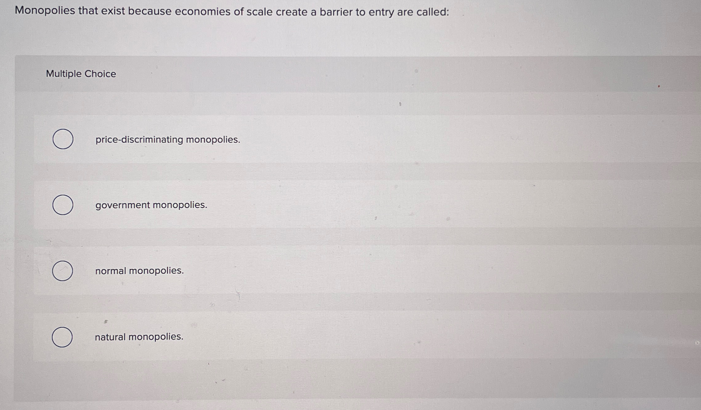 Solved Monopolies that exist because economies of scale | Chegg.com