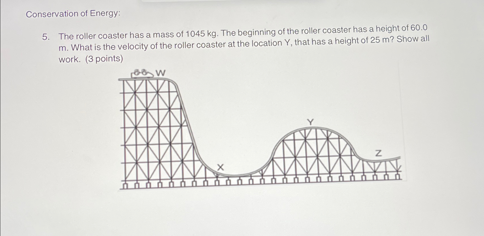 Solved Conservation of Energy:5. ﻿The roller coaster has a | Chegg.com