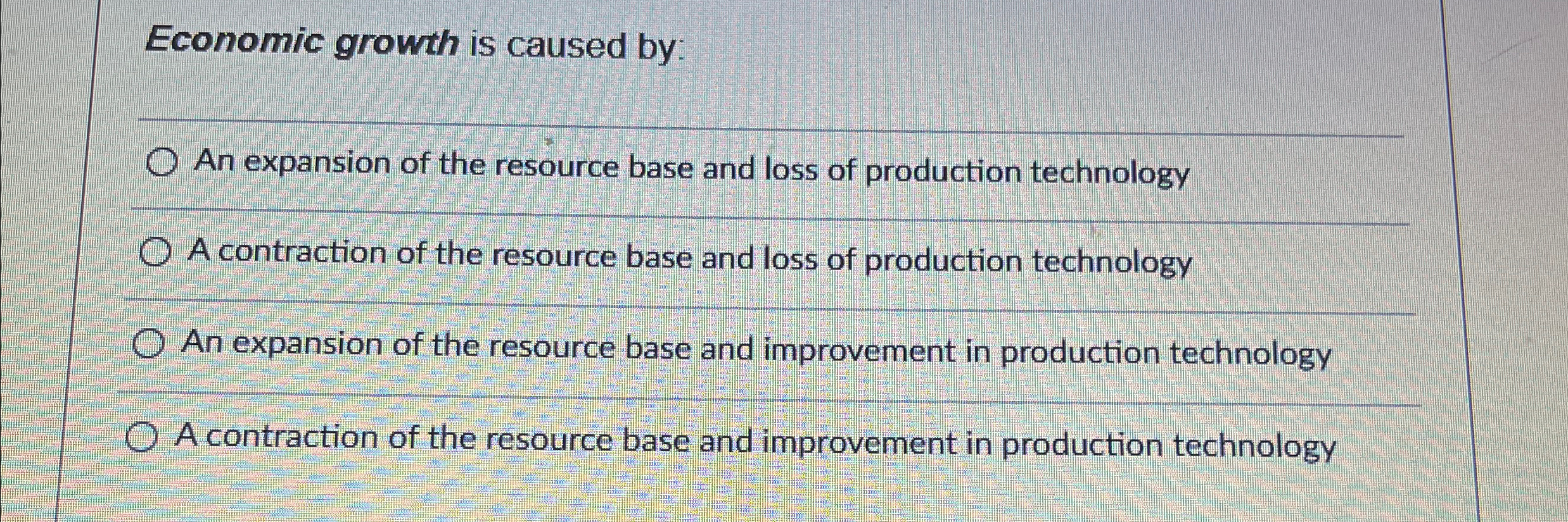 Solved Economic growth is caused by:An expansion of the | Chegg.com