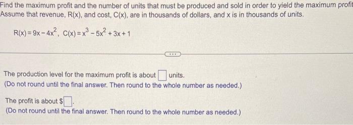 Solved Find the maximum profit and the number of units that | Chegg.com