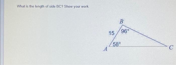 Solved What Is The Length Of Side BC? Show Your Work B 15 | Chegg.com