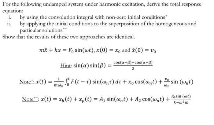 Solved For the following undamped system under harmonic | Chegg.com