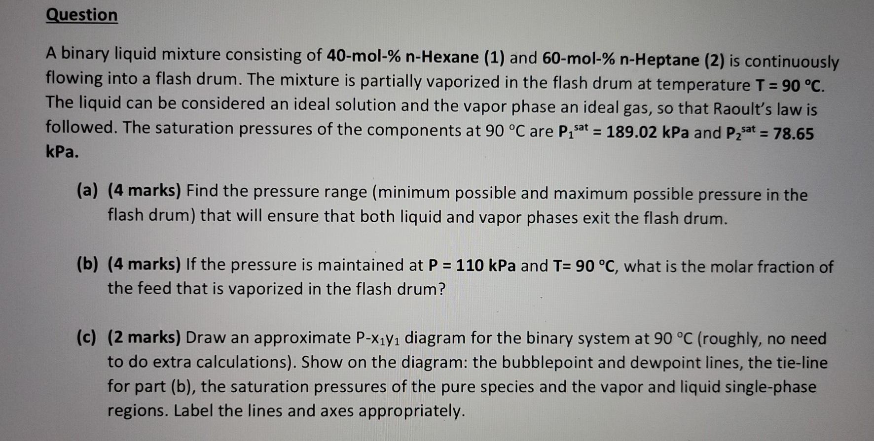 Solved Question A binary liquid mixture consisting of | Chegg.com