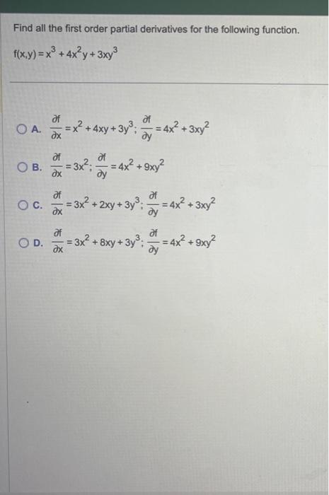 Solved Find all the first order partial derivatives for the | Chegg.com