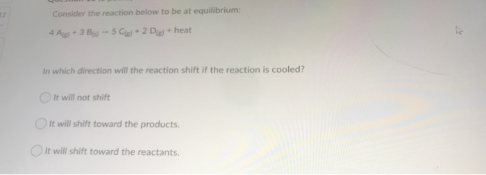 Solved Consider the reaction below to be at equilibrium: 4 | Chegg.com