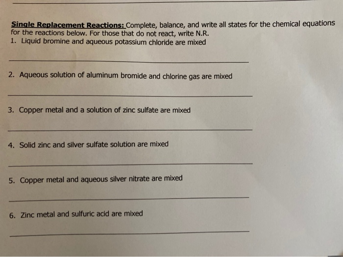 Solved Single Replacement Reactions: Complete, Balance, And | Chegg.com