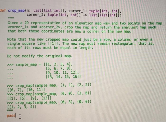 Solved def crop_map(m: list[list[int]], corner_1: tuple[int, | Chegg.com