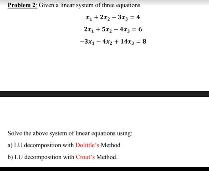 Solved Problem 2: Given a linear system of three equations. | Chegg.com