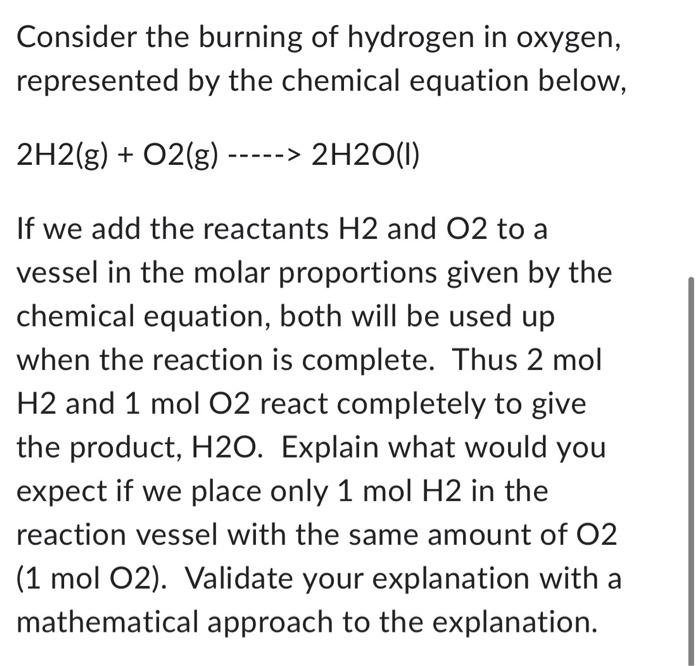 Solved Consider the burning of hydrogen in oxygen, | Chegg.com