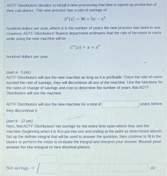 Solved ADTF Distributors decides to install a new processing