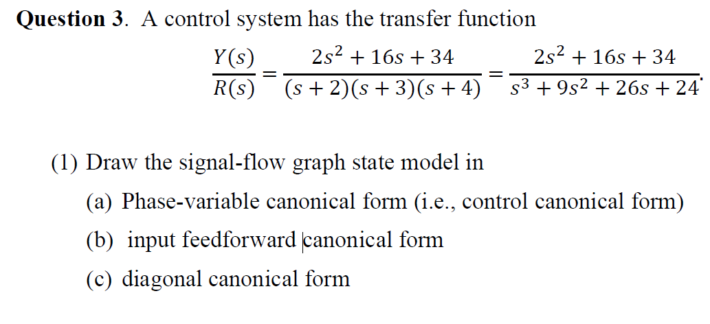 Question 3. ﻿A control system has the transfer | Chegg.com