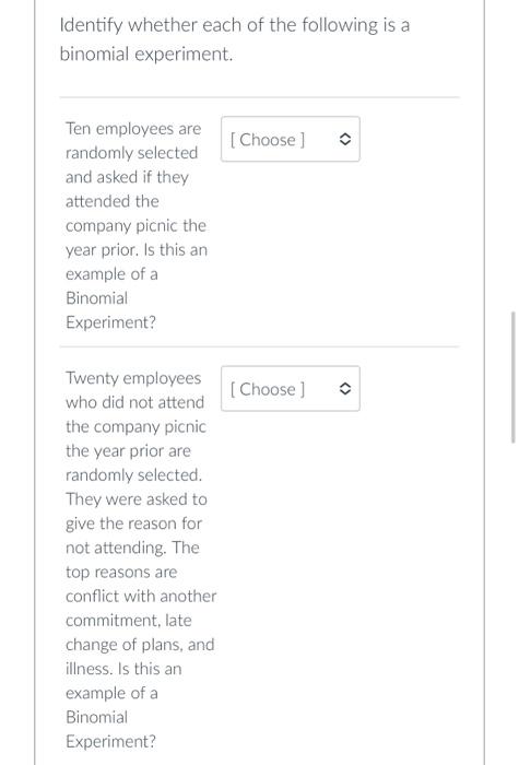 Solved Identify whether each of the following is a binomial | Chegg.com