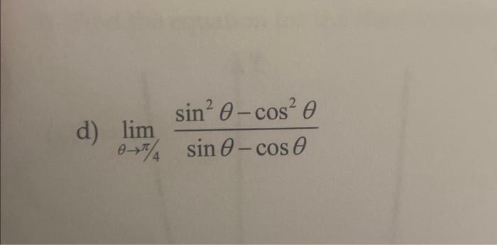 \( \lim _{\theta \rightarrow \pi / 4} \frac{\sin ^{2} \theta-\cos ^{2} \theta}{\sin \theta-\cos \theta} \)