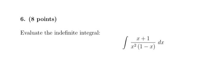 Solved 6 8 Points Evaluate The Indefinite Integral 2 1