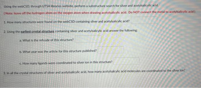 Solved Using the webCSD, through UTSA libraries website, | Chegg.com