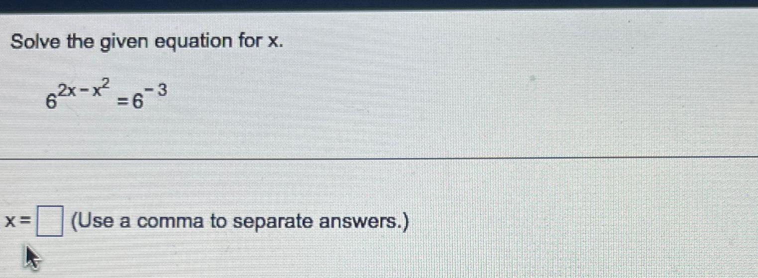 solve the given equation x 6 2
