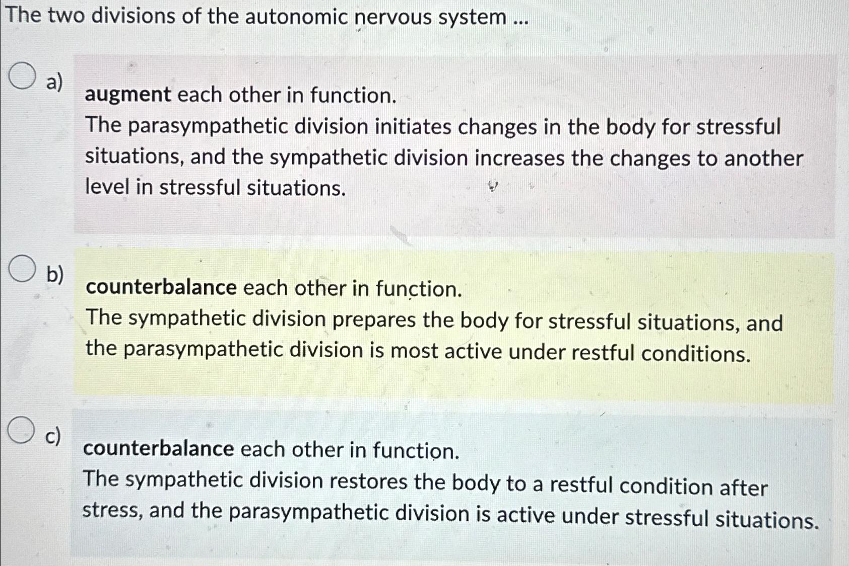 Solved The two divisions of the autonomic nervous system | Chegg.com