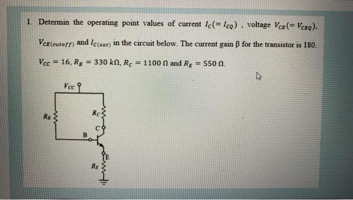 Solved 1. Determin the operating point values of current | Chegg.com