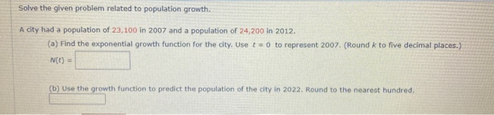Solved Solve the given problem related to population growth. | Chegg.com