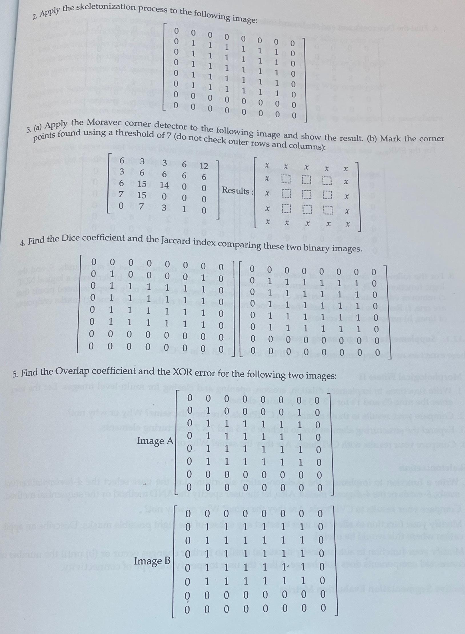 Solved Apply the skeletonization process to the following | Chegg.com