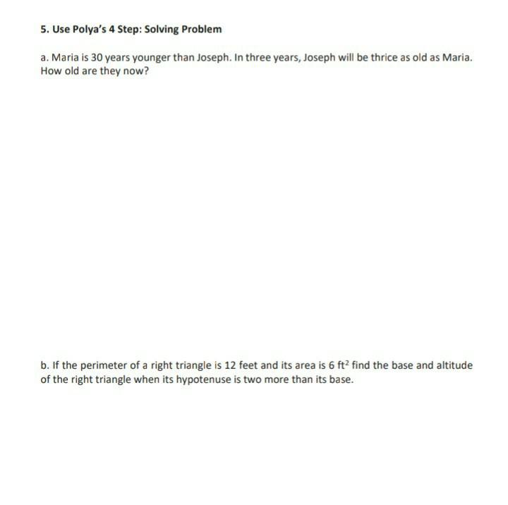 Solved 5. Use Polya's 4 Step: Solving Problem a. Maria is 30 | Chegg.com