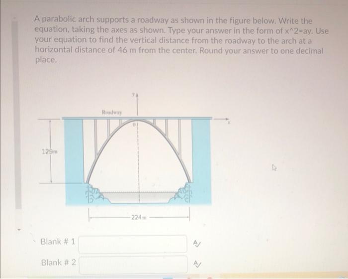 Solved A Parabolic Arch Supports A Roadway As Shown In The | Chegg.com