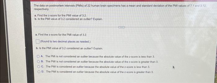 Solved The data on postmortem intervals (PMis) of 22 human | Chegg.com