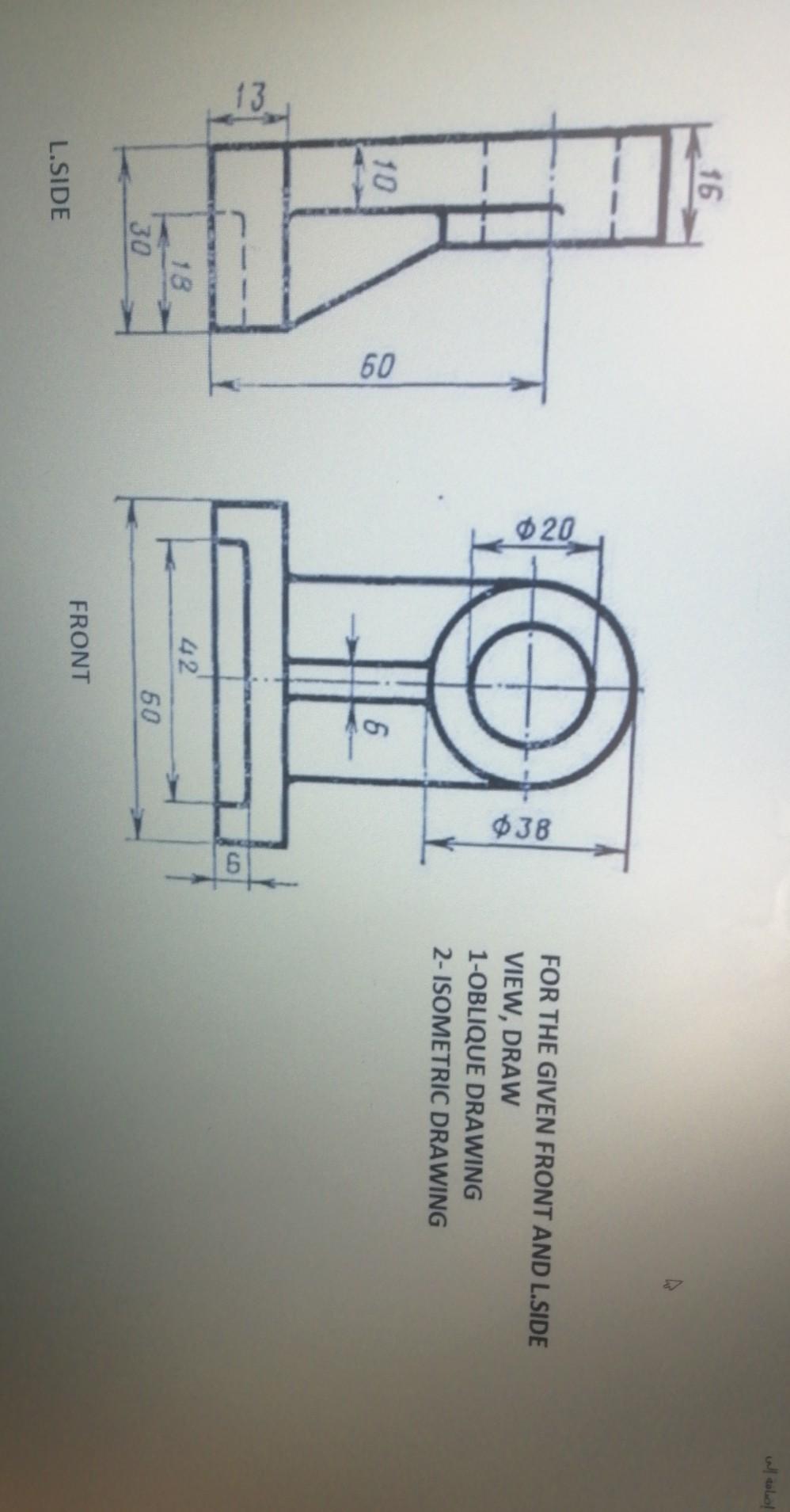 Solved اضافه ای 16 020 ФІВ FOR THE GIVEN FRONT AND L.SIDE | Chegg.com