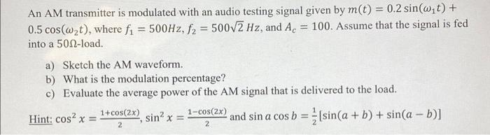 Solved - An AM transmitter is modulated with an audio | Chegg.com