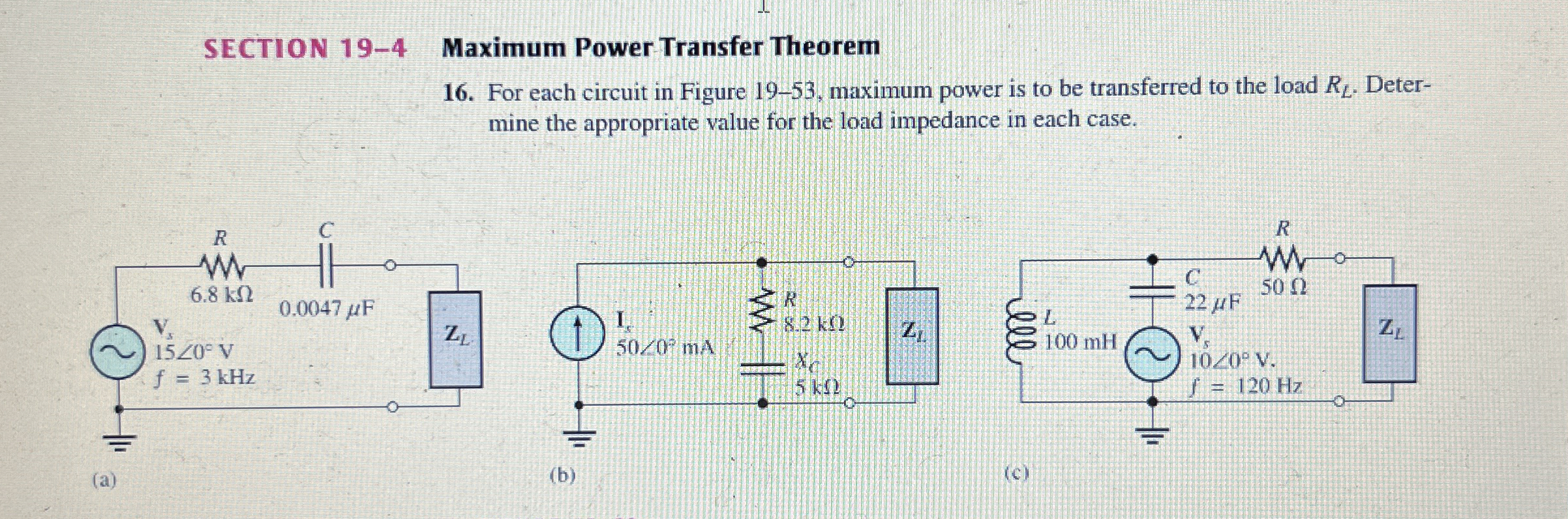Solved SECTION 19-4 ﻿Maximum Power Transfer Theorem16. ﻿For | Chegg.com