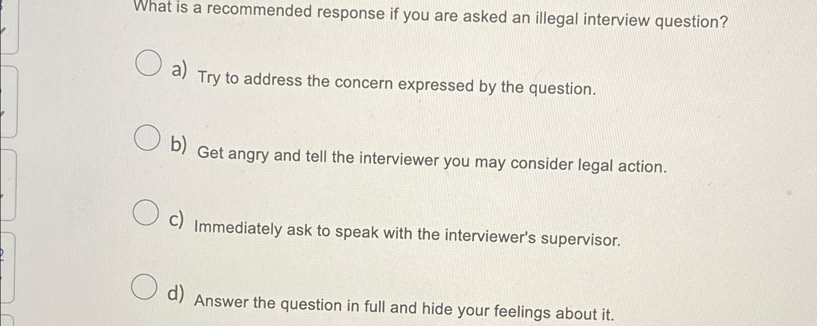 Solved What is a recommended response if you are asked an | Chegg.com