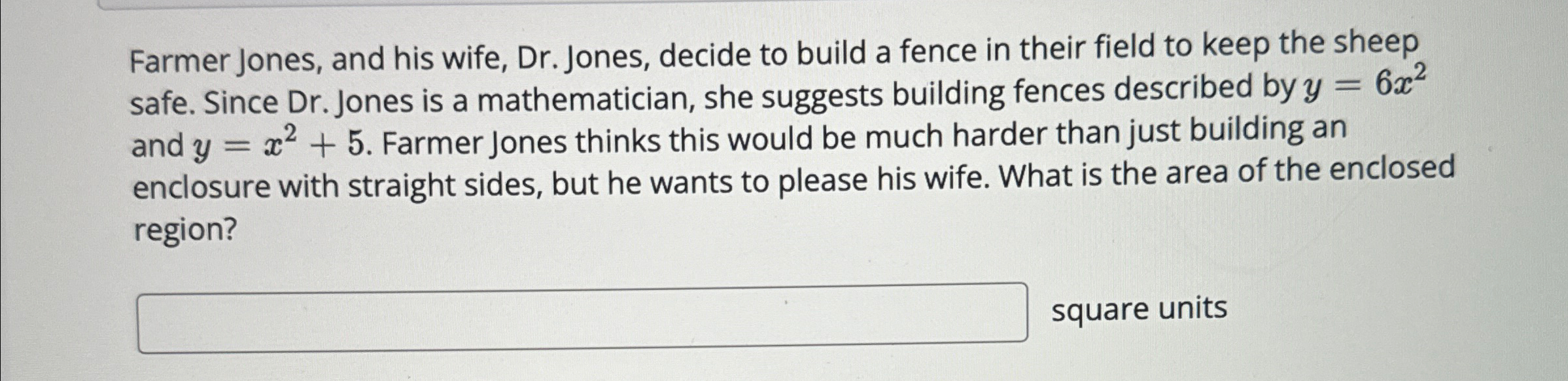 Solved Farmer Jones, and his wife, Dr. ﻿Jones, decide to | Chegg.com