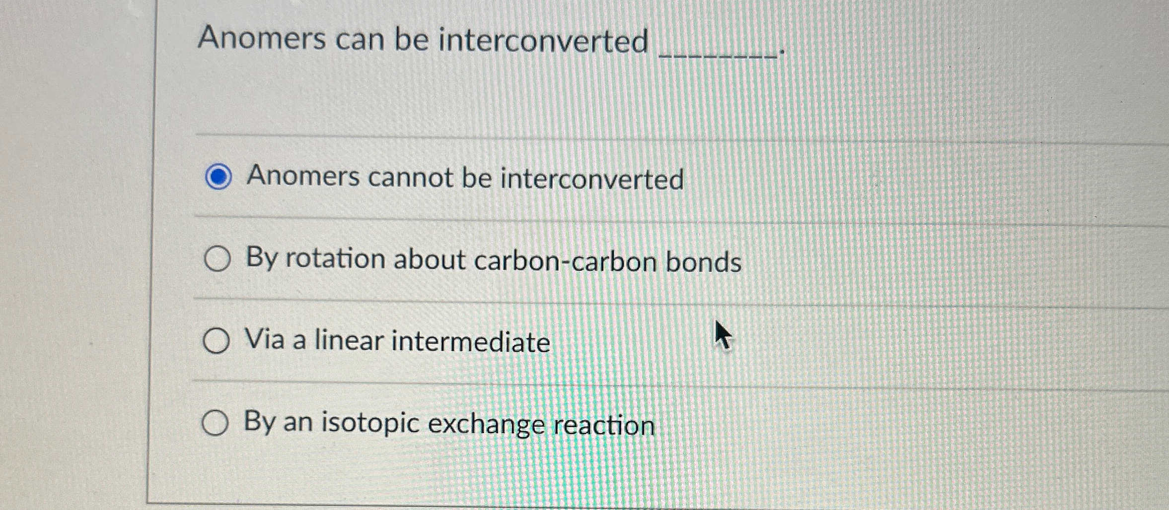 Solved Anomers can be interconvertedAnomers cannot be | Chegg.com